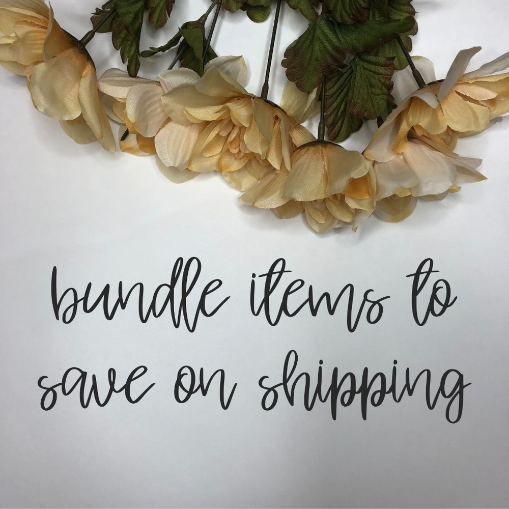 BUNDLE ITEMS TO SAVE SHIPPING COSTS!